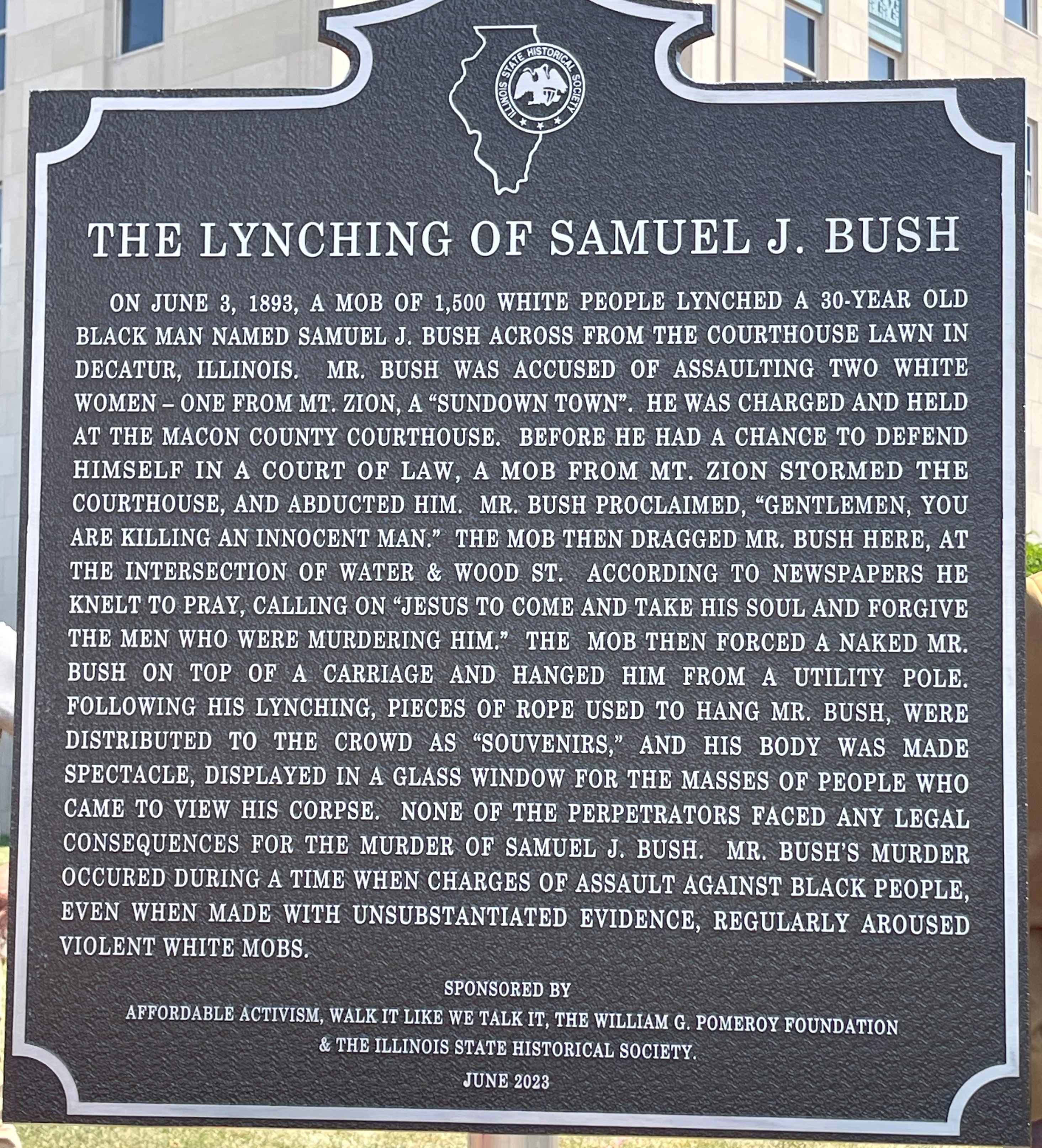 The Lynching of Samuel J. Bush Historical Marker at Macon Courthouse in Decatur, IL.
